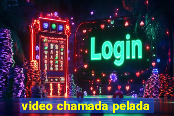 video chamada pelada